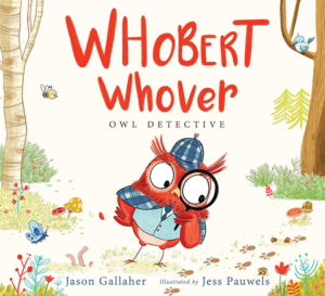 Book cover of "Whobert Whover, Owl Detective."