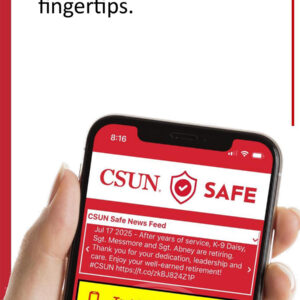 Cell phone with CSUN Safe App displayed.