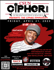 Symposium to Celebrate CSUN’s Elevation & Research of Hip-Hop Culture