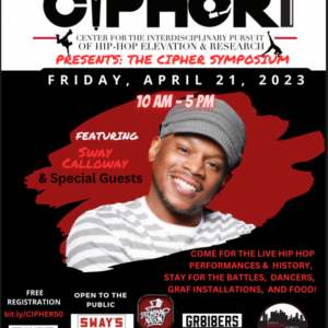 Symposium to Celebrate CSUN’s Elevation & Research of Hip-Hop Culture