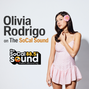 Olivia Rodrigo at The SoCal Sound graphic
